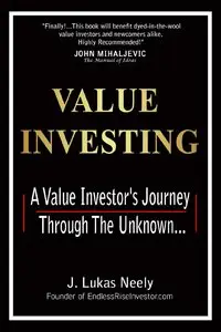 J. Lukas Neely - Value Investing Edge: A Value Investor's Journey Through The Unknown...