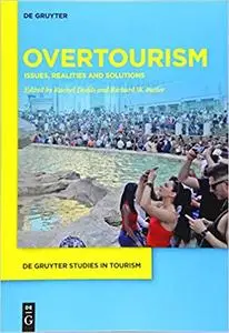 Overtourism: Issues, realities and solutions