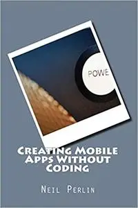 Creating Mobile Apps Without Coding