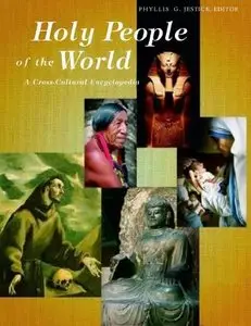 Phyllis Jestice, "Holy People of the World: A Cross-Cultural Encyclopedia (3 Volume Set)"(repost)