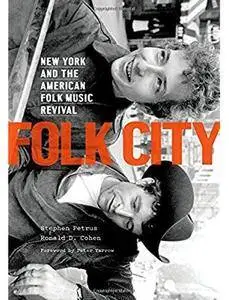 Folk City: New York and the American Folk Music Revival [Repost]