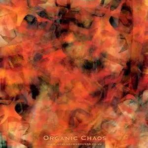 Homegrown Sounds Organic Chaos MULTiFORMAT