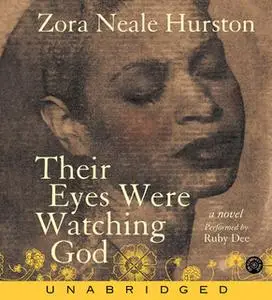 «Their Eyes Were Watching God» by Zora Neale Hurston