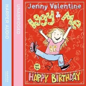 «Iggy and Me and The Happy Birthday» by Jenny Valentine