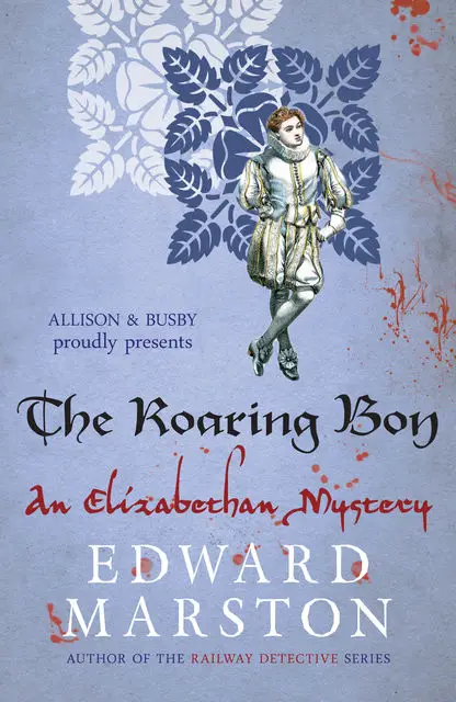«The Roaring Boy» by Edward Marston