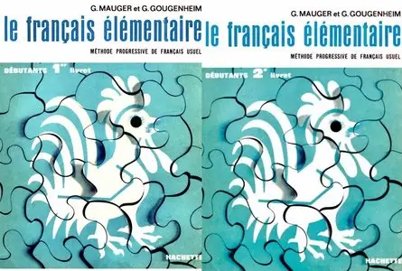 Le français élémentaire, méthode progressive de français usuel, Débutants, 1er et 2e livret