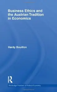 Business Ethics and the Austrian Tradition in Economics