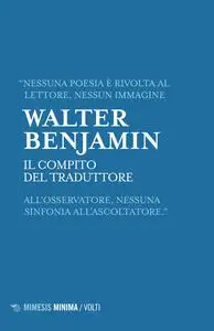 Il compito del traduttore - Walter Benjamin