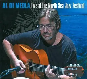 Al Di Meola - Live at the North Sea Jazz Festival, 1993 (2012)