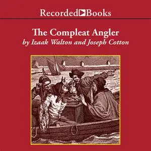 «The Compleat Angler» by Izaak Walton,Charles Cotton