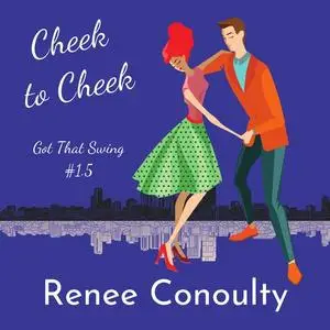 «Cheek to Cheek» by Renee Conoulty