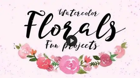 Watercolor Florals: Fun Projects!