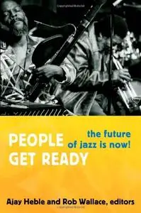 People Get Ready: The Future of Jazz Is Now!