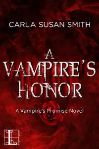 «A Vampire's Honor» by Carla Susan Smith