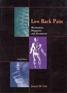 Low Back Pain: Mechanism, Diagnosis and Treatment (repost)