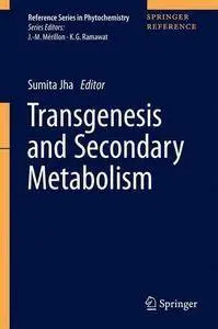 Transgenesis and Secondary Metabolism (Reference Series in Phytochemistry) [Repost]