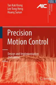 Precision Motion Control: Design and Implementation (repost)