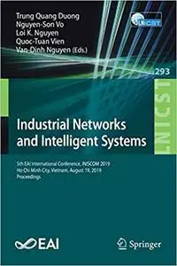 Industrial Networks and Intelligent Systems: 5th EAI International Conference, INISCOM 2019, Ho Chi Minh City, Vietnam,