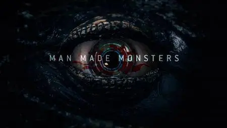 Man Made Monsters (2017)