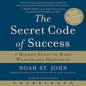 The Secret Code of Success: 7 Hidden Steps to More Wealth and Happiness [Audiobook]