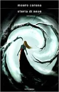 Mauro Corona - Storia di Neve