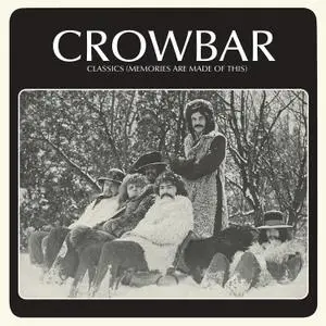 Crowbar - Crowbar Classics (Memories Are Made Of This) (1972) [2021, 24-bit/44.1 kHz]