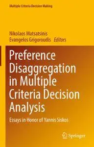 Preference Disaggregation in Multiple Criteria Decision Analysis: Essays in Honor of Yannis Siskos