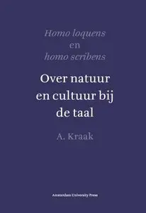 Homo Loquens En Homo Scribens: Over Natuur En Cultuur Bij De Taal