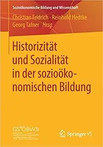 Historizität und Sozialität in der sozioökonomischen Bildung