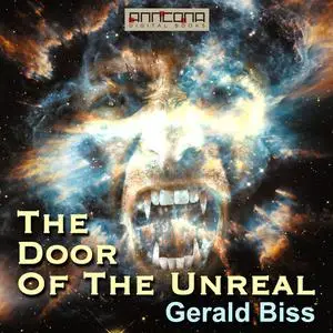 «The Door of the Unreal» by Gerald Biss