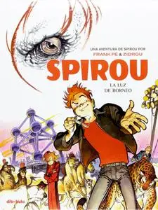 Una aventura de Spirou por Frank Pe y Zidrou. La luz de Borneo