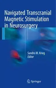 Navigated Transcranial Magnetic Stimulation in Neurosurgery