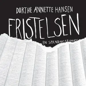 «Fristelsen» by Dorthe Annette Hansen