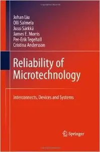 Reliability of Microtechnology: Interconnects, Devices and Systems