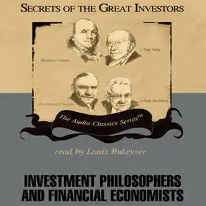 «Investment Philosophers and Financial Economists» by Mark Skousen,JoAnn Skousen