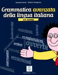 Susanna Nocchi, Roberto Tartaglione - Grammatica avanzata della lingua italiana