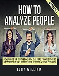 How To Analyze People: 4 Books in 1
