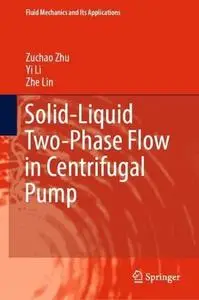 Solid-Liquid Two-Phase Flow in Centrifugal Pump