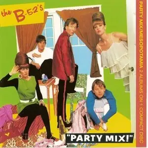 The B 52's - Party Mix! & Mesopotamia (1981 & 82)