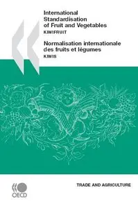 International Standardisation of Fruit and Vegetables: Kiwifruit - Normalisation internationale des fruits et légumes : Kiwis