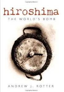 Hiroshima: The World's Bomb [Repost]