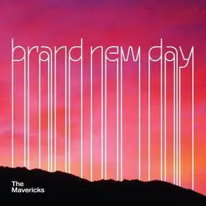 The Mavericks - Brand New Day (2017) [Official Digital Download 24-bit/96kHz]