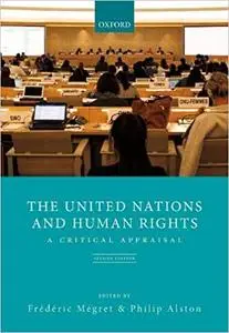 The United Nations and Human Rights: A Critical Appraisal  Ed 2