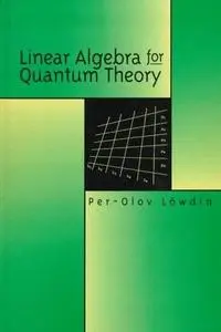Linear Algebra for Quantum Theory