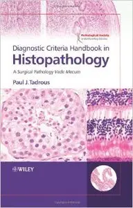 Diagnostic Criteria Handbook in Histopathology: A Surgical Pathology Vade Mecum