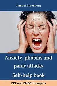 Anxiety, phobias and panic attacks Self-help book