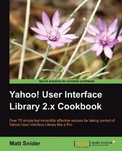 Yahoo! User Interface Library 2.x Cookbook by Matt Snider [Repost]