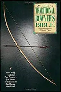 Traditional Bowyer's Bible Volume 1