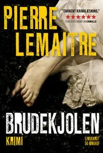 «Brudekjolen» by Pierre Lemaitre