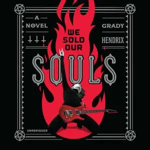 «We Sold Our Souls» by Grady Hendrix